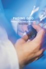 Paging God : Religion in the Halls of Medicine - Book