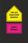The Sex Education Debates - Book