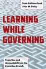 Learning While Governing : Expertise and Accountability in the Executive Branch - eBook