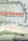 The Caribbean : A History of the Region and Its Peoples - eBook
