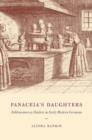 Panaceia's Daughters : Noblewomen as Healers in Early Modern Germany - Book