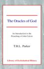 The Oracles of God : An Introduction to the Preaching of John Calvin - Book