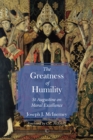 Greatness of Humility, The PB : St Augustine on Moral Excellence - Book
