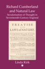 Richard Cumberland and Natural law : Secularisation of Thought in Seventeenth-Century England - Book
