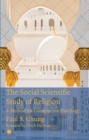 The Social Scientific Study of Religion : A Method for Constructive Theology - Book