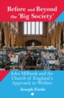 Before and Beyond the 'Big Society' : John Milbank and the Church of England's Approach to Welfare - Book