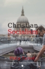 Christian Socialism : The Promise of an Almost Forgotten Tradition - eBook