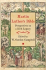 Martin Luther's Bible : Perspectives on a Rich Legacy - Book