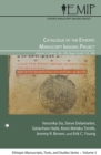 Catalogue of the Ethiopic Manuscript Imaging Project 2 : Volume 2: Codices 106-200, Magic Scrolls 135-284 - eBook