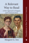A Relevant Way to Read : A New Approach to Exegesis and Communication - eBook