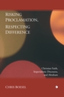 Risking Proclamation, Respecting Difference : Christian Faith, Imperialistic Discourse, and Abraham - eBook