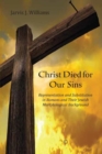 Christ Died for Our Sins : Representation and Substitution in Romans and Their Jewish Martyrological Background - eBook