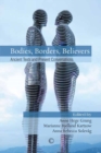 Bodies, Borders, Believers : Ancient Texts and Present Conversations - eBook