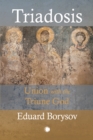 Triadosis : Union with the Triune God - eBook