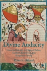 Divine Audacity : Unity and Identity in Hugh of Balma, Eckhart, Ruusbroec, and Marguerite Porete - eBook