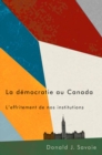 La democratie au Canada : L'effritement de nos institutions - eBook