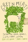 Green Meat? : Sustaining Eaters, Animals, and the Planet - Book