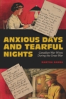 Anxious Days and Tearful Nights : Canadian War Wives During the Great War - eBook