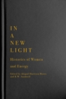 In a New Light : Histories of Women and Energy - Book
