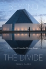 Beyond the Divide : A Century of Canadian Mosque Design - eBook