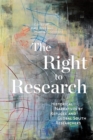 The Right to Research : Historical Narratives by Refugee and Global South Researchers - eBook