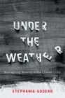 Under the Weather : Reimagining Mobility in the Climate Crisis - Book