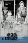 Kingdom of Barracks : Polish Displaced Persons in Allied-Occupied Germany and Austria - eBook
