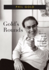 Gold's Rounds : Medicine, McGill, and Growing Up Jewish in Montreal - eBook