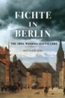 Fichte in Berlin : The 1804 Wissenschaftslehre - eBook