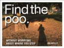 Find the Poo : Without Worrying about Where You Step - Book