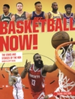 Basketball Now! : The Stars and the Stories of the NBA - Book