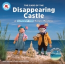 The Case of the Disappearing Castle : A Gumboot Kids Nature Mystery - Book