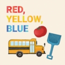 Red, Yellow, Blue : English Edition - Book