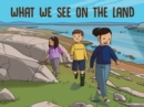 What We See on the Land : English Edition - Book