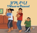 I Want to Dance! : Bilingual Inuktitut and English Edition - Book