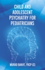 Child and Adolescent Psychiatry for Pediatricians - eBook