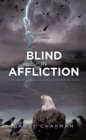 Blind In Affliction: The World's Evolving Contradiction - eBook