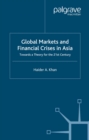 Global Markets and Financial Crises in Asia : Towards a Theory for the 21st Century - eBook