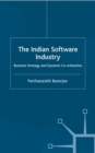 The Indian Software Industry : Business Strategy and Dynamic Co-ordination - eBook