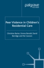 Peer Violence in Children's Residential Care - eBook