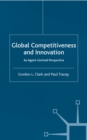 Global Competitiveness and Innovation : An Agent-Centred Perspective - eBook