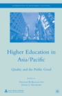 Higher Education in Asia/Pacific : Quality and the Public Good - eBook