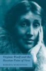 Virginia Woolf and the Russian Point of View - eBook