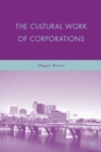 The Cultural Work of Corporations - eBook