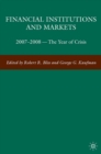 Financial Institutions and Markets : 2007-2008 -- The Year of Crisis - eBook