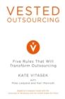 Vested Outsourcing : Five Rules That Will Transform Outsourcing - eBook