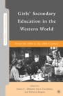 Girls' Secondary Education in the Western World : From the 18th to the 20th Century - eBook