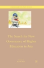 The Search for New Governance of Higher Education in Asia - eBook