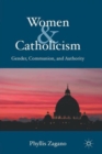 Women & Catholicism : Gender, Communion, and Authority - Book