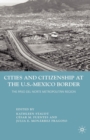 Cities and Citizenship at the U.S.-Mexico Border : The Paso del Norte Metropolitan Region - eBook